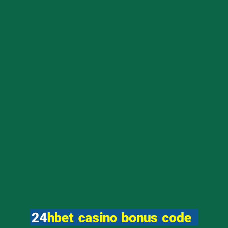 24hbet casino bonus code