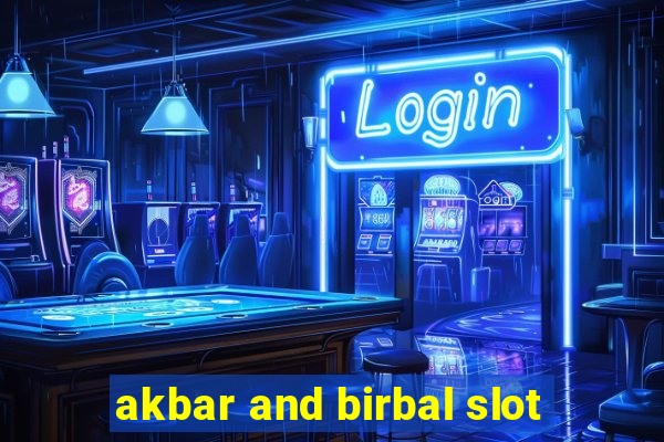 akbar and birbal slot