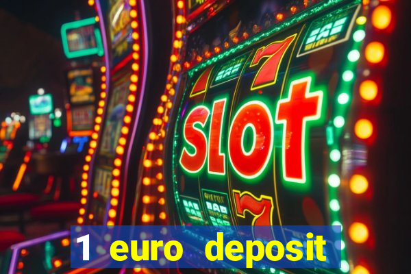 1 euro deposit bonus casino