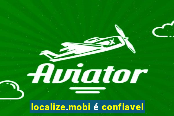 localize.mobi é confiavel