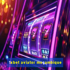 1xbet aviator moçambique