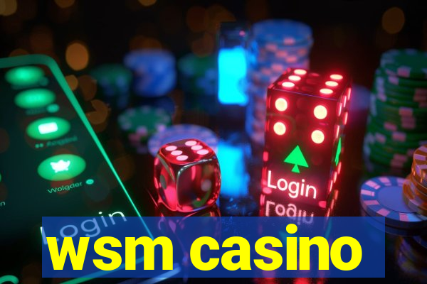 wsm casino