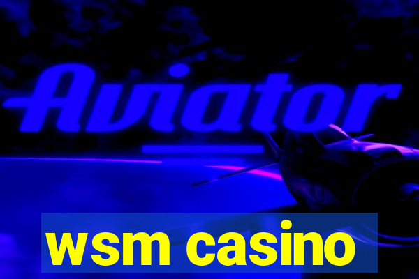 wsm casino