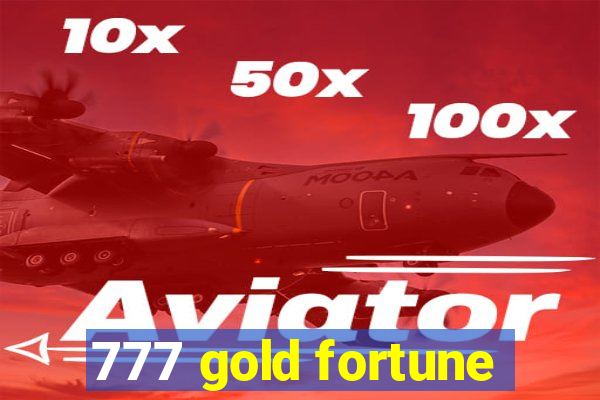 777 gold fortune