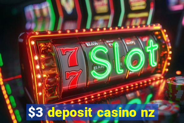 $3 deposit casino nz