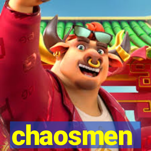 chaosmen