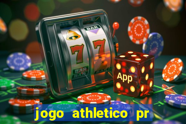 jogo athletico pr onde assistir