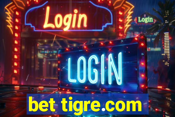 bet tigre.com