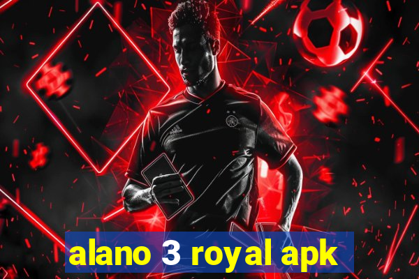 alano 3 royal apk