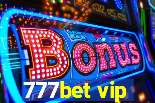 777bet vip