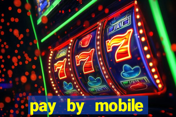 pay by mobile casino uk