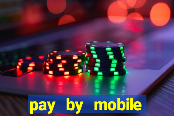 pay by mobile casino uk