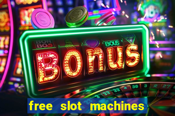 free slot machines to play no download