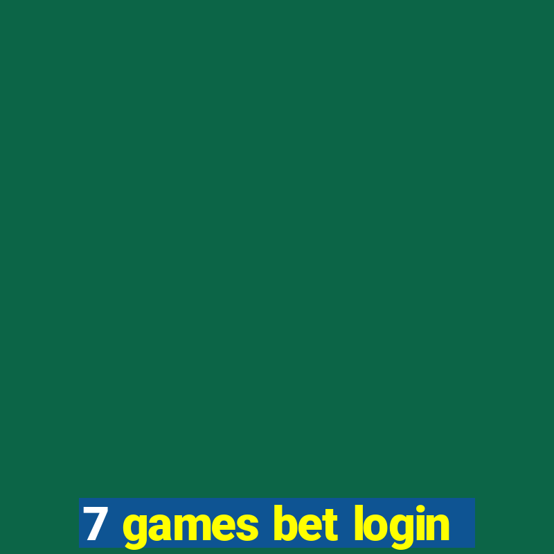 7 games bet login