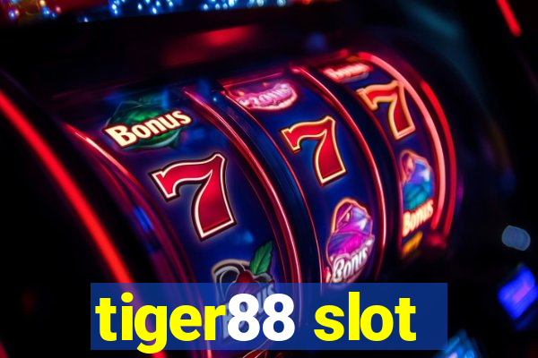 tiger88 slot