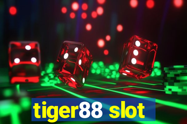 tiger88 slot