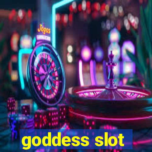 goddess slot