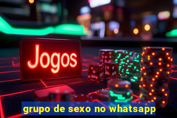 grupo de sexo no whatsapp