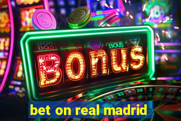 bet on real madrid