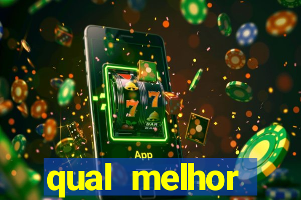 qual melhor plataforma de jogo para ganhar dinheiro