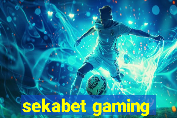 sekabet gaming