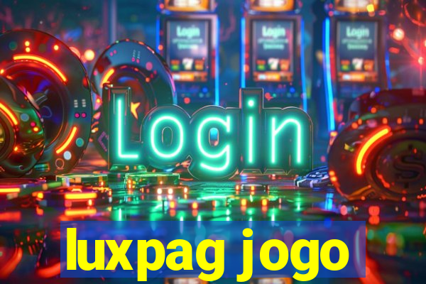 luxpag jogo