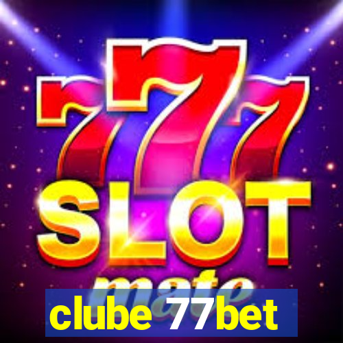 clube 77bet