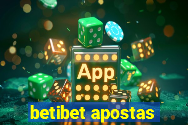 betibet apostas