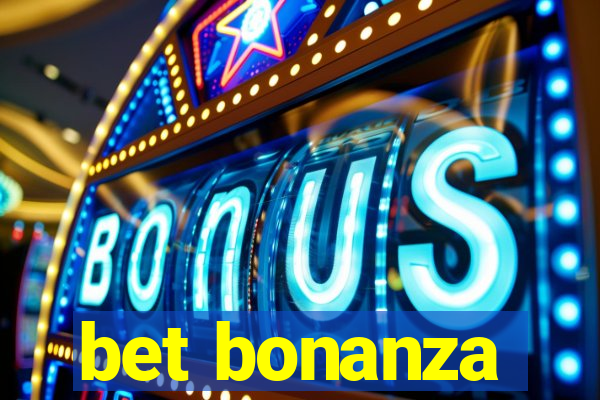 bet bonanza