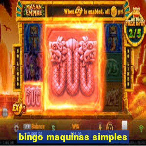 bingo maquinas simples