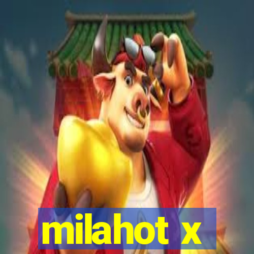 milahot x