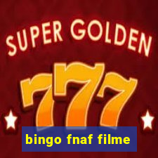 bingo fnaf filme