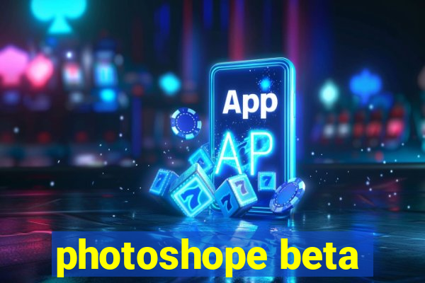 photoshope beta