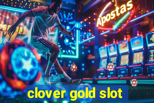 clover gold slot