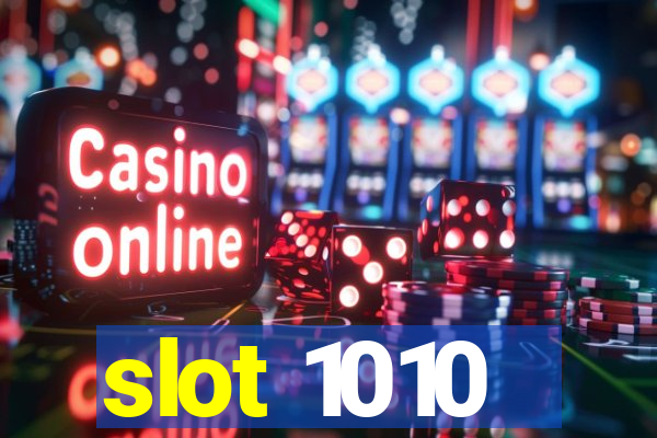 slot 1010