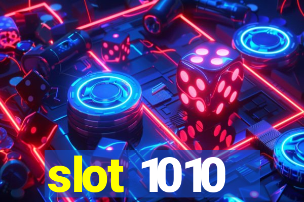 slot 1010