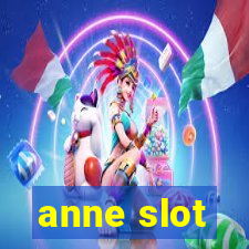 anne slot