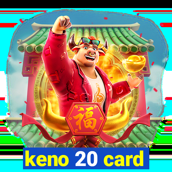 keno 20 card