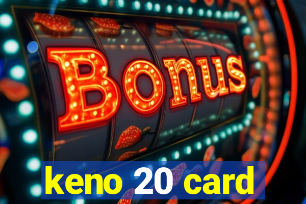 keno 20 card