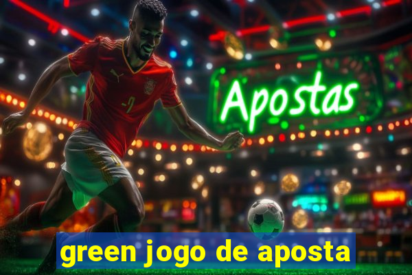 green jogo de aposta