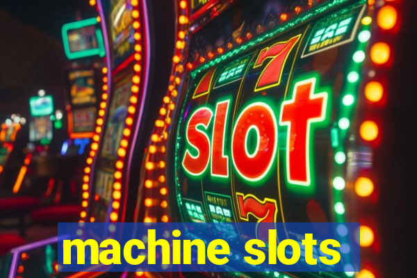 machine slots