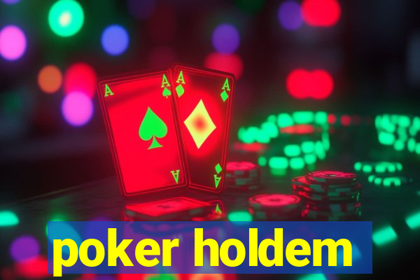 poker holdem