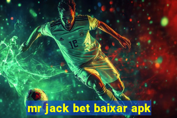 mr jack bet baixar apk