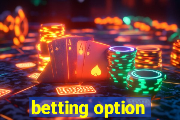 betting option