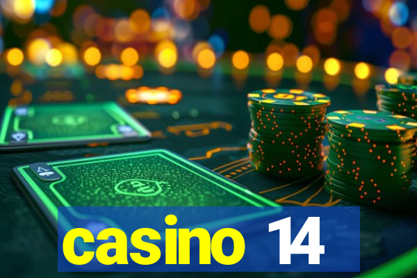 casino 14