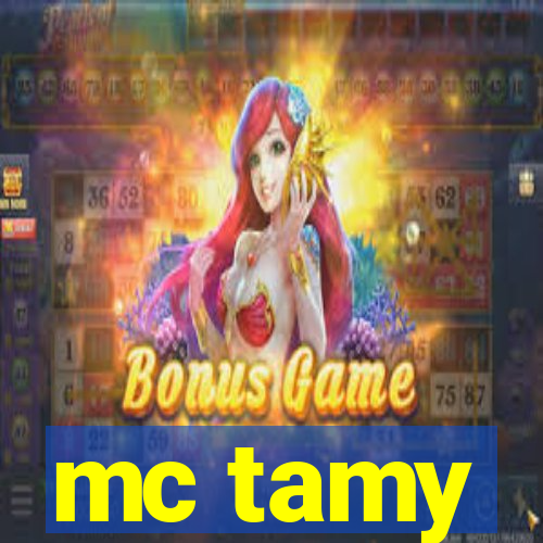 mc tamy