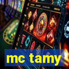 mc tamy