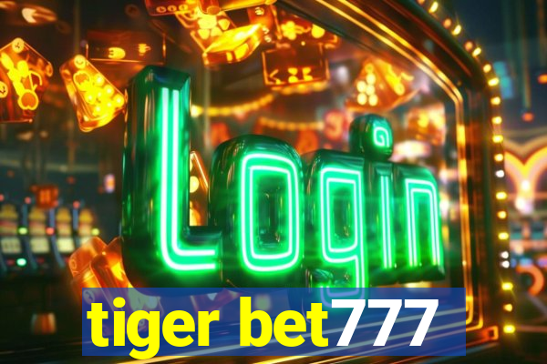 tiger bet777