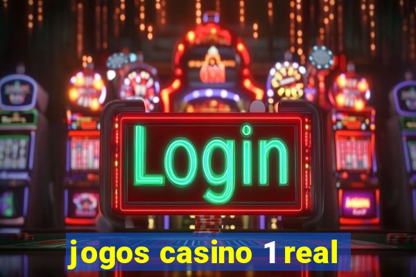 jogos casino 1 real