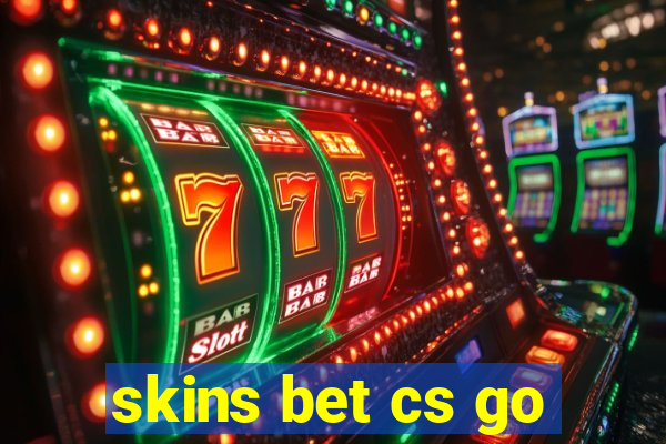 skins bet cs go